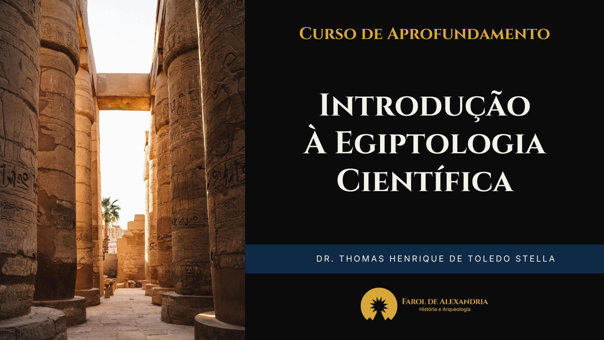 Miniatura Curso: Introdução à Egiptologia Científica